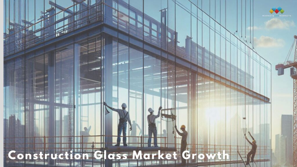  Construction Glass Market