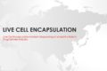 Live Cell Encapsulation Market